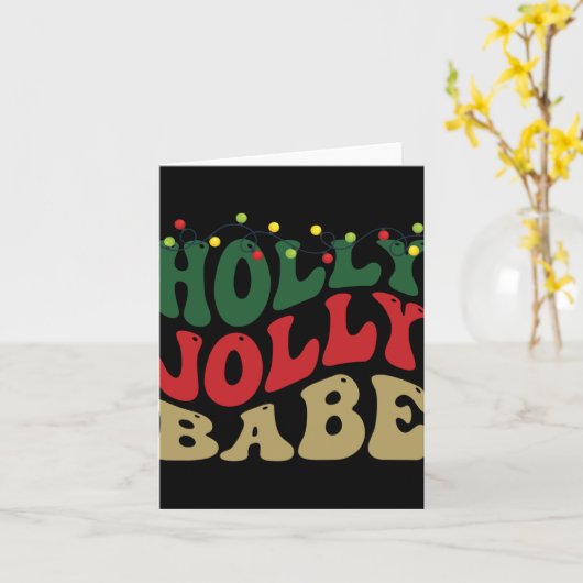 Holly Jolly Babe Retro Groovy Christmas Black T Sh Kaart (Gele Bloem)