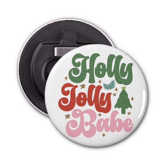 Holly Jolly Babe Retro Groovy Kerst Feestdagen Button Flesopener (Voorkant)
