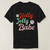 Holly Jolly Babe T-shirt (Design voorkant)