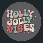 Holly Jolly Christmas Gift Familie Kerstvakantie Ronde Sticker<br><div class="desc">Holly Jolly Christmas Gift Familie Kerstvakantie</div>