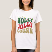 Holly Jolly Cousin Christmas Groovy Wit T-shirt (Voorkant)
