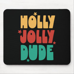 Holly-jolly Dude Christmas Boys Girls Kind Merry X Muismat