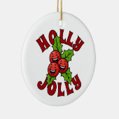 Holly Jolly Grappig Lachend Holly Kerstmis Keramisch Ornament (Rechts)