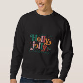 Holly Jolly Kerst Sweatshirt Vakantie Seizoen (Voorkant)