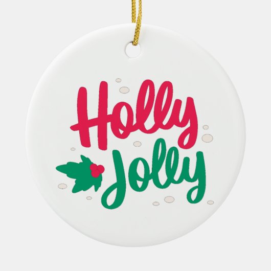 Holly Jolly Kerstmis Keramisch Ornament (Voorkant)