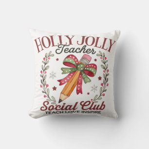 Holly Jolly Leraar Sociale Club Leren Liefde Inspi Kussen
