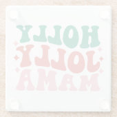 Holly Jolly Mama - Leuk vakantieontwerp Glazen Onderzetter (Achterkant)