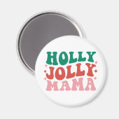 Holly Jolly Mama - Leuk vakantieontwerp Magneet (Voorkant / Achterkant)