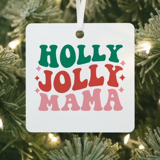 Holly Jolly Mama - Leuk vakantieontwerp Metalen Ornament (Insitu)