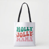 Holly Jolly Mama - Leuk vakantieontwerp Tote Bag (Voorkant)