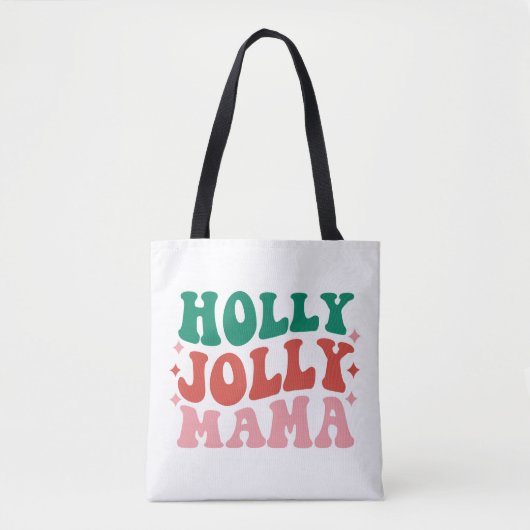 Holly Jolly Mama - Leuk vakantieontwerp Tote Bag (Voorkant)