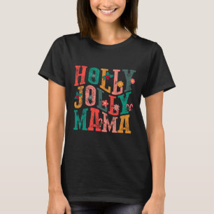 Holly-jolly Mama Mom Matching Merry Christmas Holi T-shirt