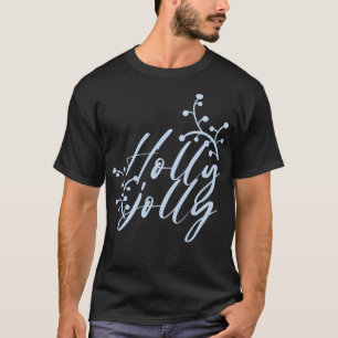 Holly jolly t-shirt