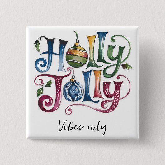 Holly Jolly-toets Vierkante Button 5,1 Cm (Voorkant)