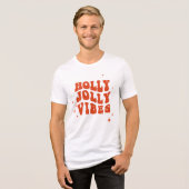 Holly Jolly Vibes - Een vrolijk vakantiebericht Tri-Blend Shirt (Voorkant volledig)