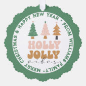 Holly Jolly Vibes, Vrolijk Kerstfeest & Nieuwjaar Ornament Kaart (Voorkant)