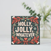 Holly, Jolly, wat dan ook. Grappige kerstgroeten. Feestdagenkaart (Staand voorkant)