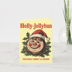 Holly-Jollybun – Grappige Kerst Kaneelrol Grappenm Kaart