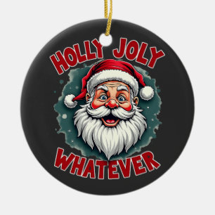 Holly Joly Wat voor Grappige Kerstman Kerstmis Keramisch Ornament