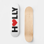 Holly Love Skateboard (Voorkant)