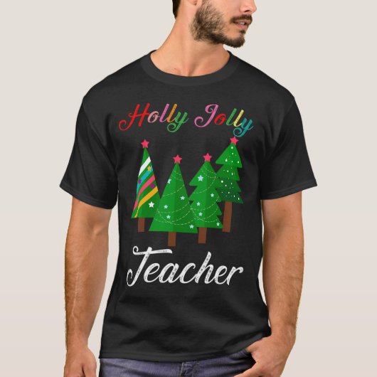 Holly N Jolly Santa Kerstleraar Grappige Kerstmis T-shirt (Voorkant)