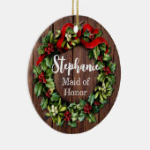 Holly Wreath Maid of Honor Custom Wedding Party Keramisch Ornament (Rechts)
