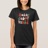 Holly Xmas Jolly Vibes Smiling Groovy Christmas Pa T-shirt (Voorkant)