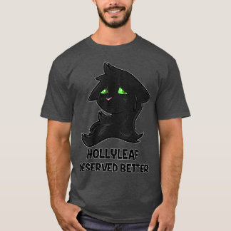 Hollyleaf Deserved Better T-shirt