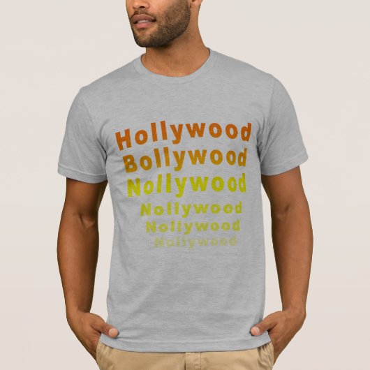Hollywood Bollywood Nollywood T-Shirt (Voorkant)