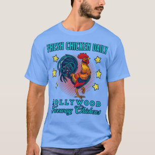 Hollywood Freeway Fresh Chicken Daily Rooster Souv T-shirt