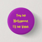 Hollywood? Ronde Button 3,2 Cm (Voorkant)