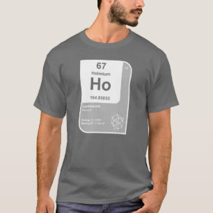 Holmium (Ho) T-shirt