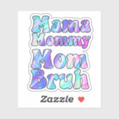 Holographic Mama Bruh Sticker (Vel)