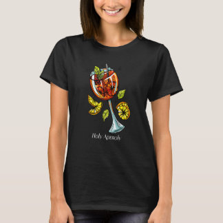 Holy Aperoly Zomercocktail Lange Drink Aperollin T-shirt