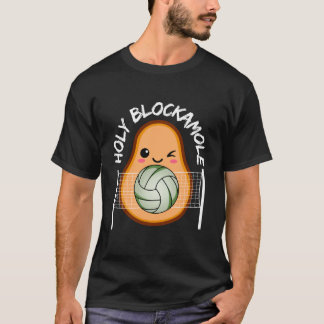 Holy Blockamole Funny Volleyball Player Blocker Vo T-shirt