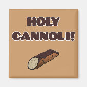Holy Cannoli Grappig Italiaans Magneet (Voorkant)