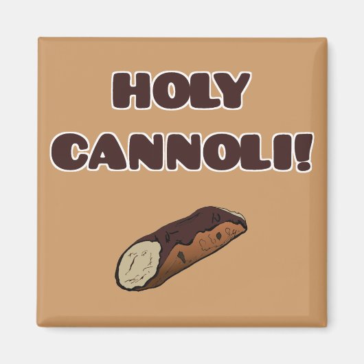 Holy Cannoli Grappig Italiaans Magneet (Voorkant)