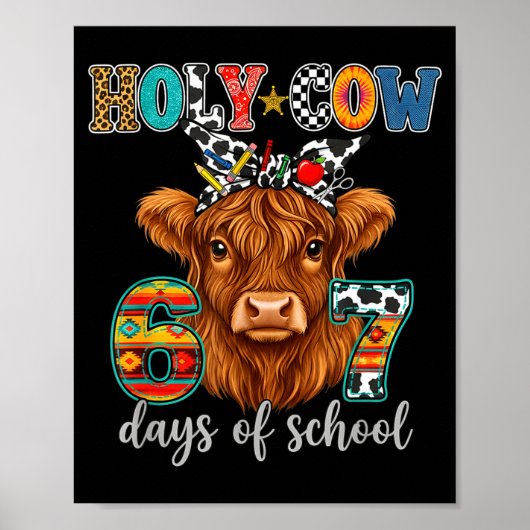 Holy Cow 67 Days Of School 67th Day Smarter Teache Poster (Voorkant)