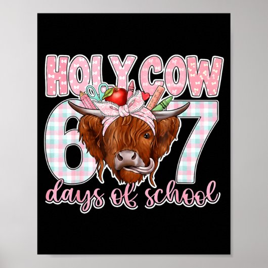 Holy Cow 67 Days Of School Teacher Six Seven Meme  Poster (Voorkant)