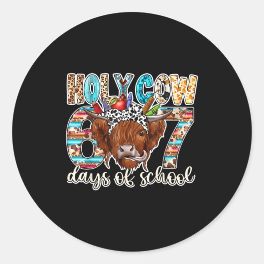 Holy Cow 67 Days Of School Teacher Six Seven Meme Ronde Sticker (Voorkant)