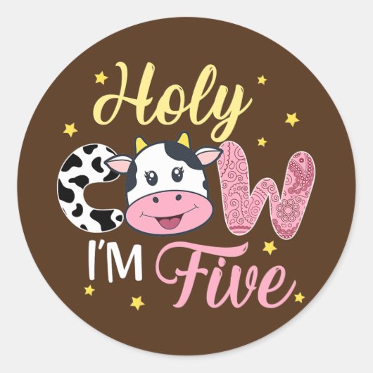 Holy Cow I'm Five Cow Farm Theme Birthday 5 Years Ronde Sticker (Voorkant)