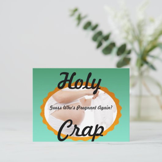 Holy crap, raad eens wie er weer zwanger is Briefk Aankondigingskaart (Staand voorkant)