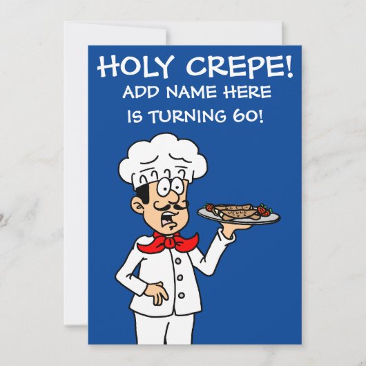 Holy Crepe Iemand Die 60 60ste Verjaardag Nodig Wo Kaart (Voorkant)