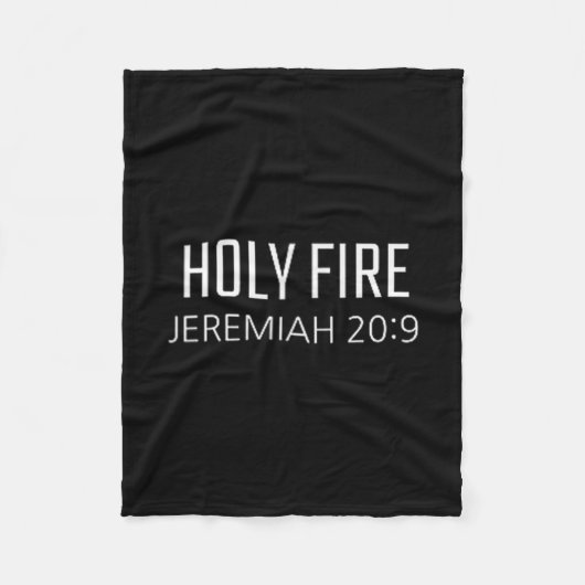 Holy Fire - Jeremiah 20_9 Bible Religious Verse Fleece Deken (Voorkant)