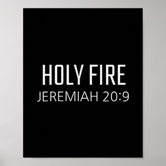 Holy Fire - Jeremiah 20_9 Bible Religious Verse  Poster (Voorkant)