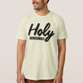 HOLY GUACAMOLE T-SHIRT