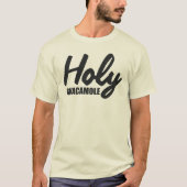 HOLY GUACAMOLE T-SHIRT (Voorkant)