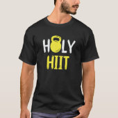 Holy HIIT Kettlebell Fitness Interval Training Wor T-shirt (Voorkant)