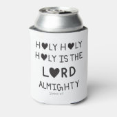 Holy Holy Holy is the lord almighty  Blikjeskoeler (Blikje Achterkant)