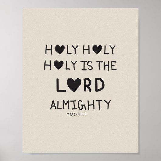Holy Holy Holy is the lord almighty Poster (Voorkant)